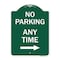 Signmission No Parking Anytime W/ Right Arrow, Green & White Aluminum Sign, 18" x 24", GW-1824-23775 A-DES-GW-1824-23775 - alternate 1